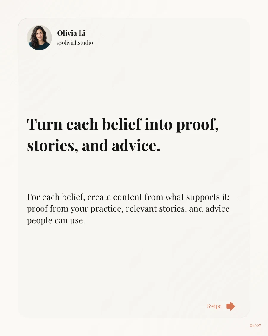 Slide 4: Turn each belief into proof, stories, and advice.
